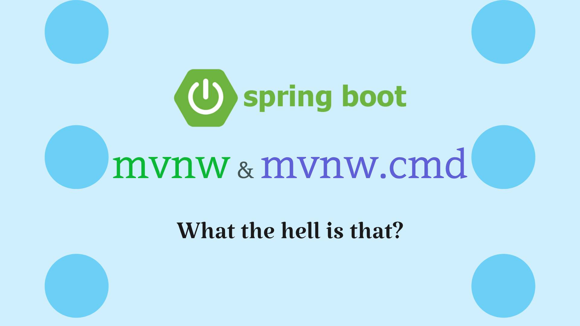 spring-boot-mvnw-or-mvnw-cmd-what-the-hell-is-that